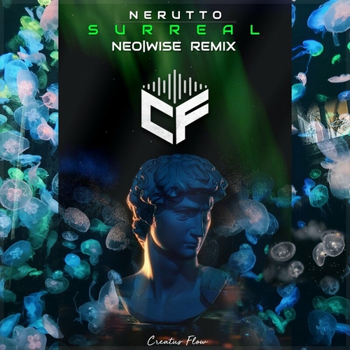 Nerutto - Surreal (NEO_WISE Remix) [CFLOW053]